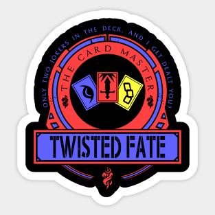 TWISTED FATE - LIMITED EDITION Sticker